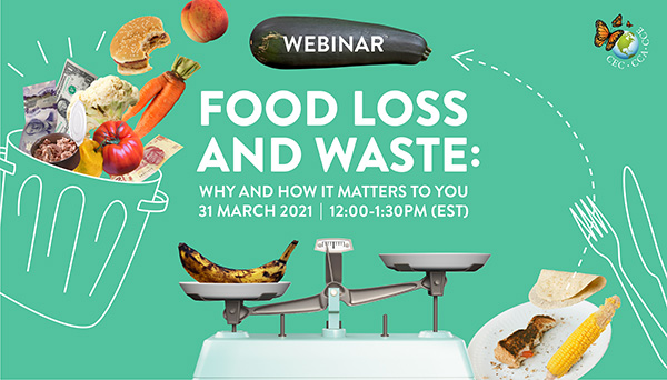 Banner for the event: Food Loss and Waste: Why and How it Matters to You